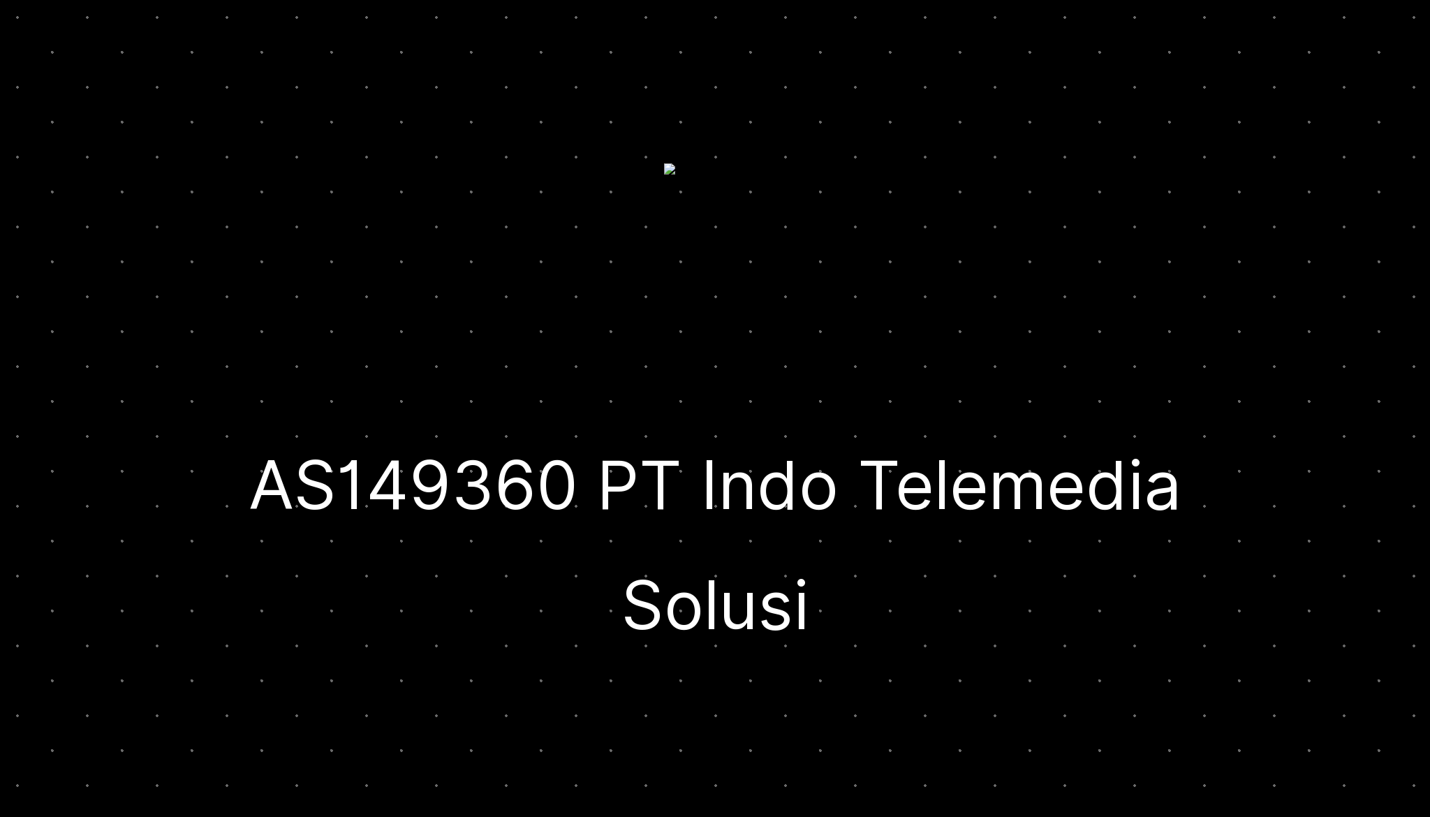 AS149360 PT Indo Telemedia Solusi Prefixes — ditatompel.com