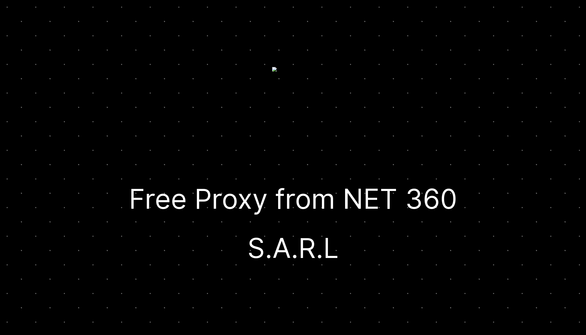Free Proxy from NET 360 S.A.R.L — ditatompel.com