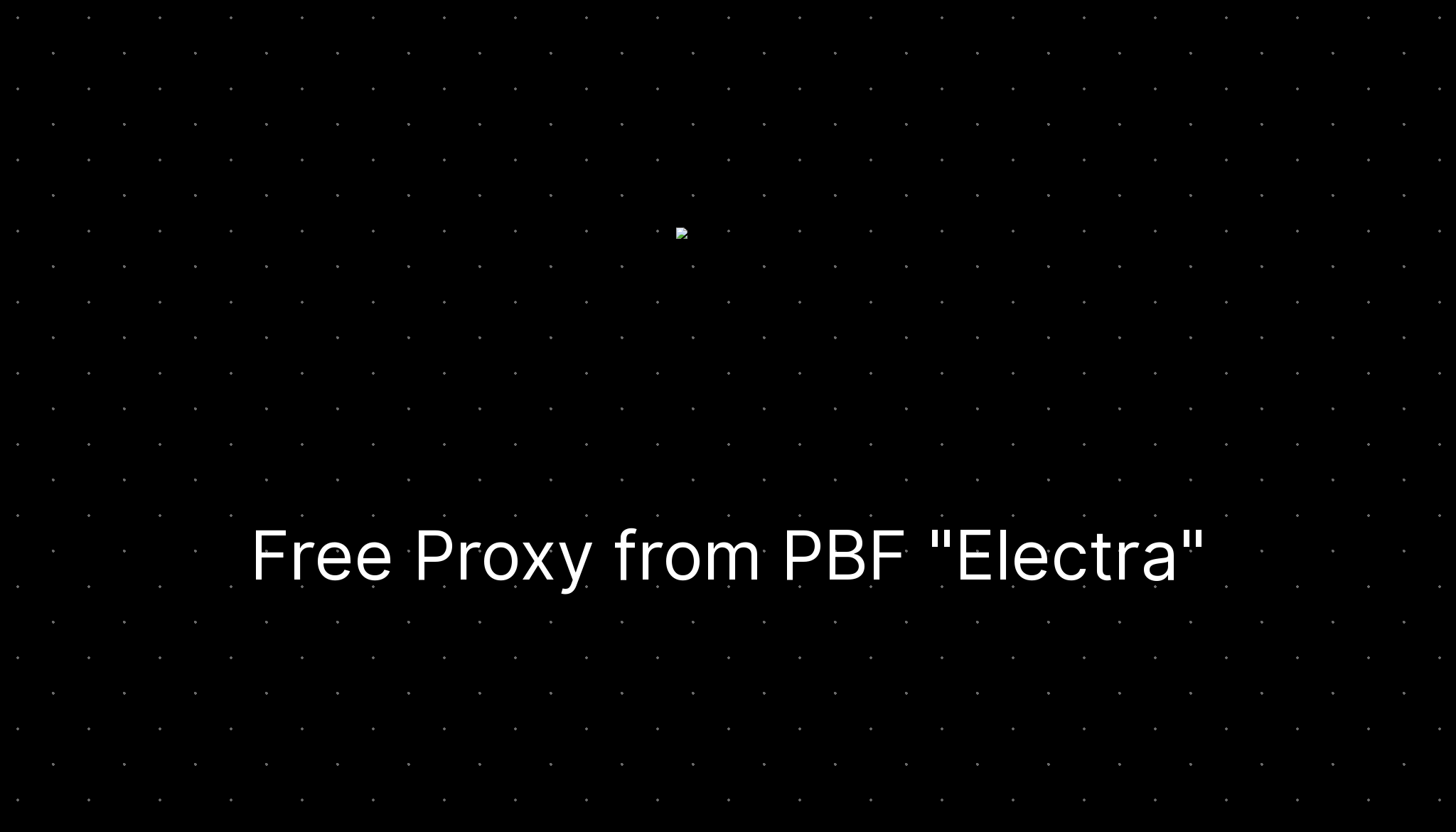 Free Proxy from PBF