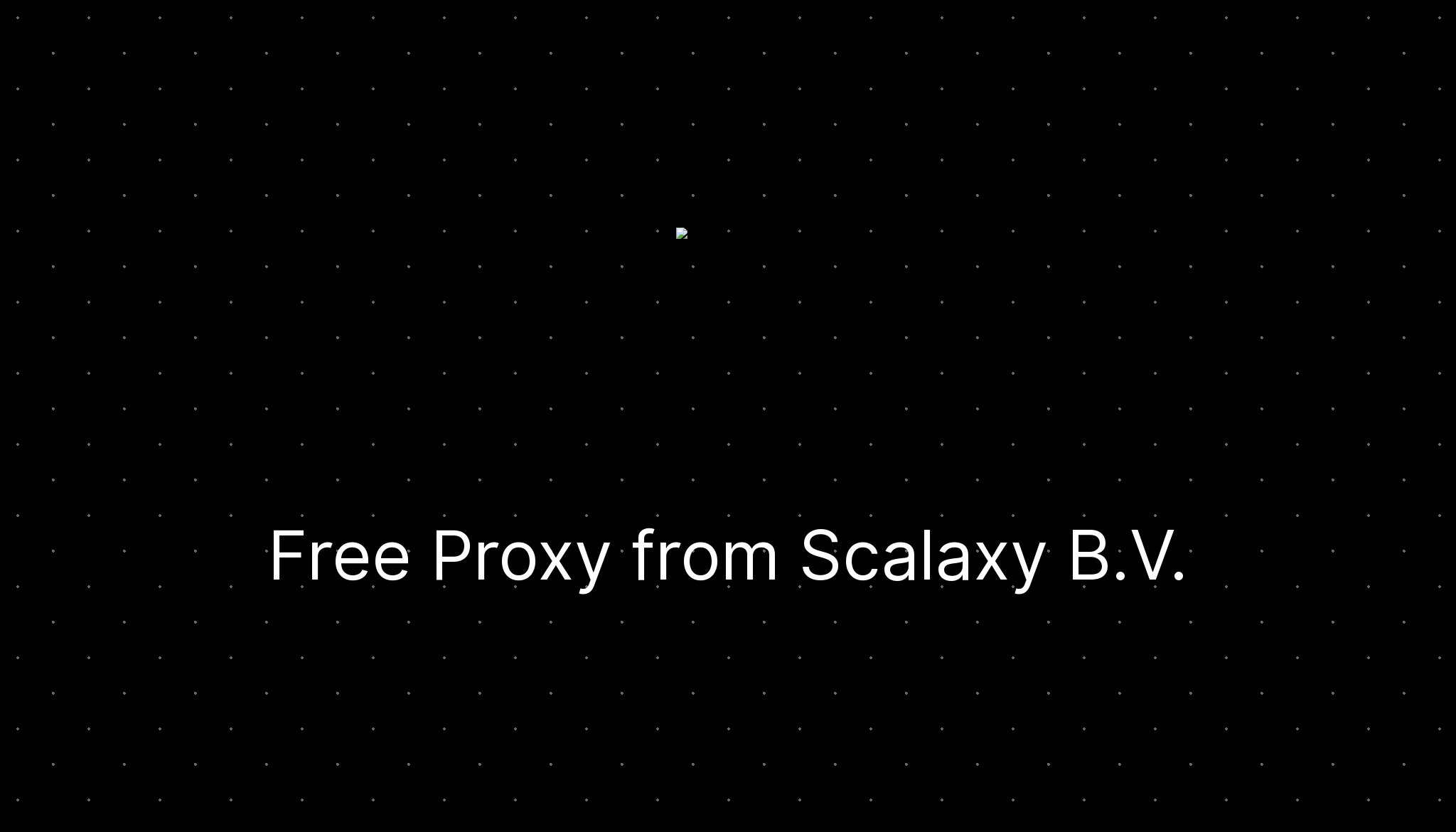 Procaxy Free Proxy from Scalaxy B.V. — ditatompel.com