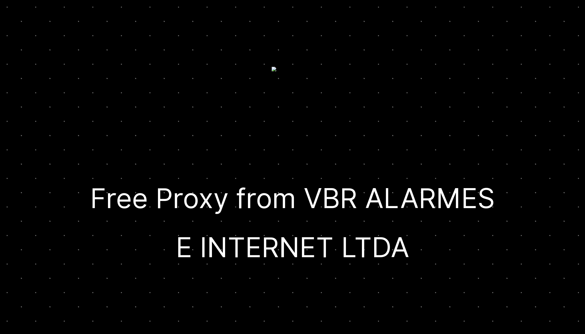 Free Proxy from VBR ALARMES E INTERNET LTDA — ditatompel.com